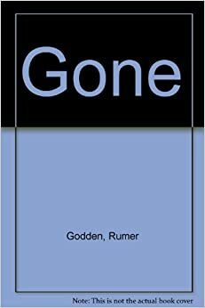 Gone: A Thread of Stories by Rumer Godden