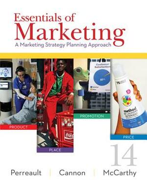 Essentials of Marketing with Access Code: A Marketing Strategy Planning Approach by Joseph Cannon, E. Jerome McCarthy, Jr. William Perreault