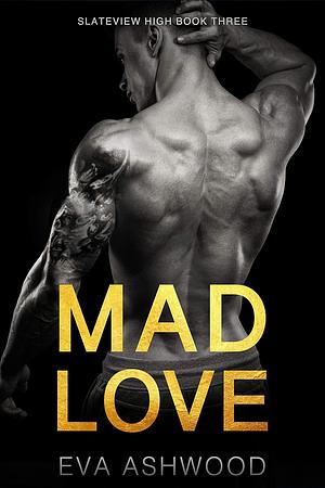 Mad Love by Eva Ashwood