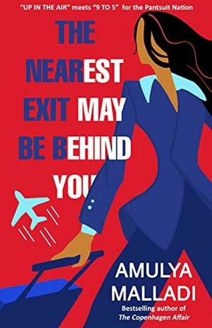 The Nearest Exit May Be Behind You by Amulya Malladi