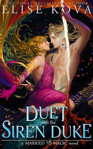 A Duet with the Siren Duke by Elise Kova