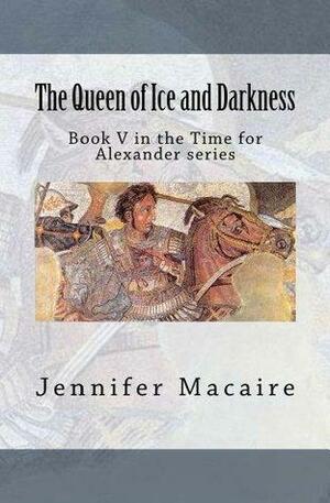 The Queen of Ice and Darkness by Jennifer Macaire