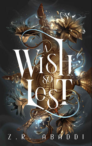 A wish so lost by Z.R. Abbadi