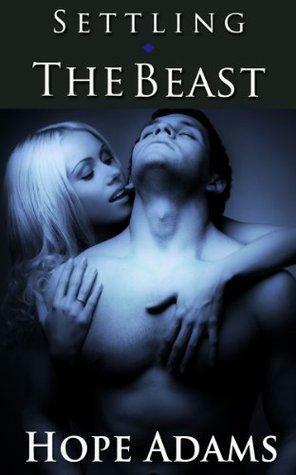 Settling the Beast by Hope Adams