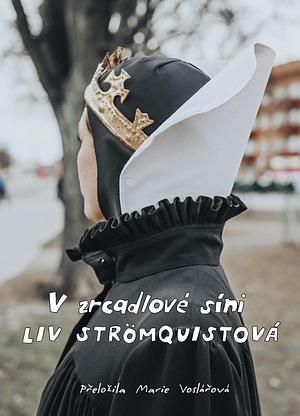 V zrcadlové síni by Liv Strömquist