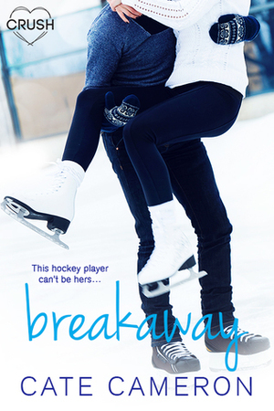 Breakaway by Cate Cameron