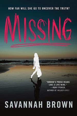 Missing by Savannah Brown