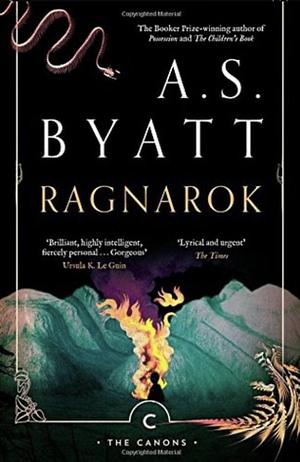 Ragnarok by A.S. Byatt