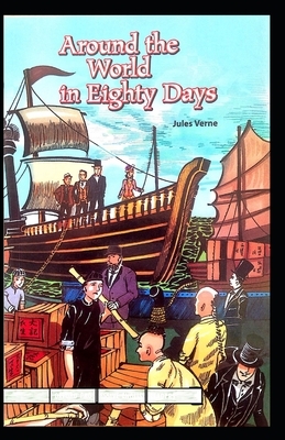 Around the World in Eighty Days Annotated by Jules Verne