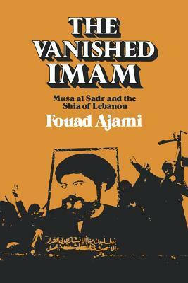 Vanished Imam by Fouad Ajami