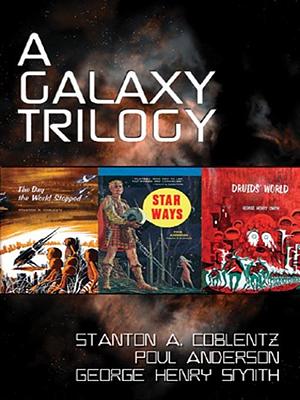 A Galaxy Trilogy, Volume 1 by Poul Anderson