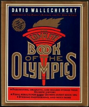 The Complete Book of the Olympics by David Wallechinsky