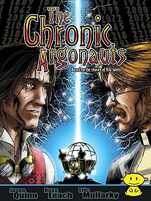 H.G. Wells' The Chronic Argonauts by Jason Quinn