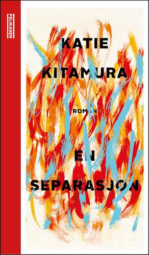 En separasjon by Katie Kitamura