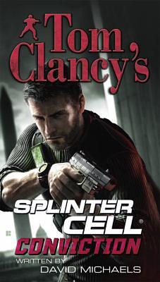 Splinter Cell: Conviction by David Michaels