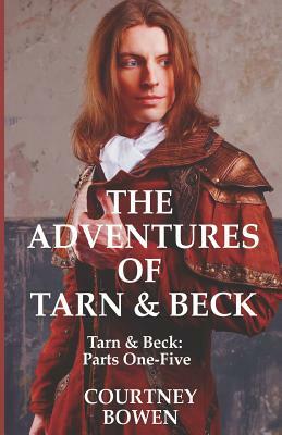 The Adventures of Tarn & Beck by Oscar Wilde, Courtney Bowen