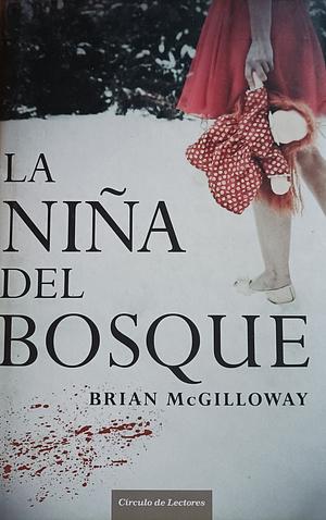 La niña del bosque by Brian McGilloway