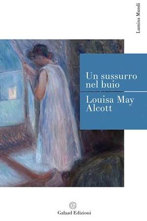 Un sussurro nel buio by Louisa May Alcott