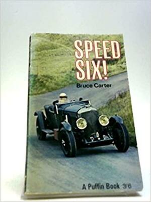 Speed Six! by Bruce Carter