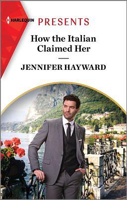 How the Italian Claimed Her by Jennifer Hayward
