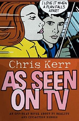 As Seen On Tv by Chris Kerr