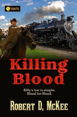 Killing Blood by Robert D. McKee