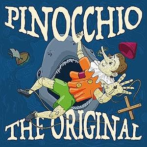 Pinocchio: The Original by Carlo Collodi
