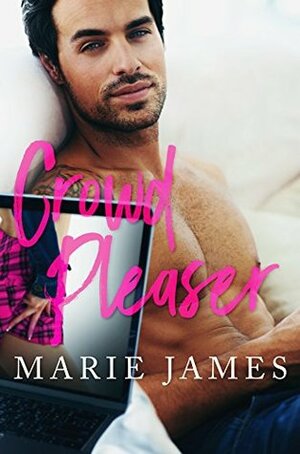 Crowd Pleaser by Marie James