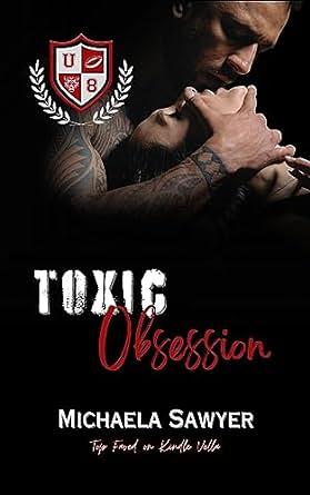 Toxic Obsession by Michaela Sawyer, Michaela Sawyer