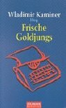 Frische Goldjungs. Storys by Wladimir Kaminer