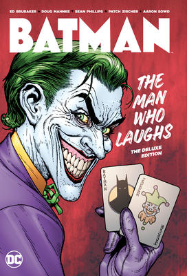 Batman: The Man Who Laughs: The Deluxe Edition by Ed Brubaker