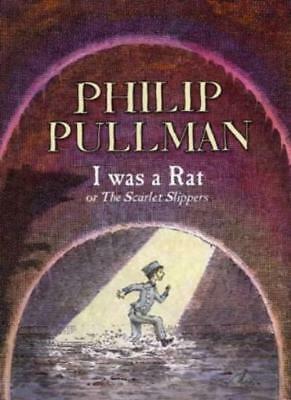 I Was a Rat! by Philip Pullman