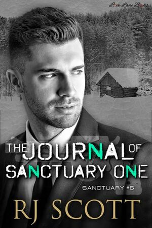 The Journal Of Sanctuary One by RJ Scott