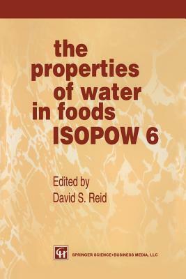 The Properties of Water in Foods Isopow 6 by 