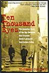 Ten Thousand Eyes: The Amazing Story of the Spy Network That Cracked Hitler's Atlantic Wall Before D-Day by Richard Collier, Richard Collier