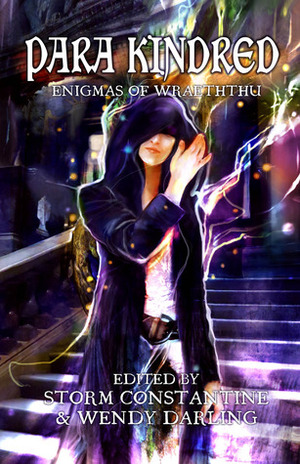 Para Kindred: Enigmas of Wraeththu by Ash Corvida, E.S. Wynn, Fiona Lane, Ruby, Nerine Dorman, Storm Constantine, Suzanne Gabriel, Daniela Ritter, Martina Bellovičová, Wendy Darling, Maria J. Leel