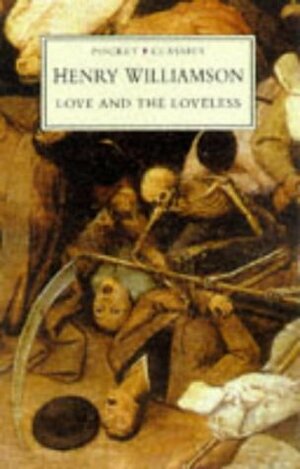 Love and the Loveless by Henry Williamson