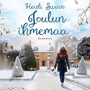 Joulun ihmemaa by Heidi Swain