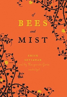 Of Bees and Mist by Erick Setiawan