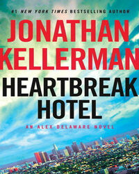 Heartbreak Hotel by Jonathan Kellerman