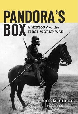 Pandora's Box: A History of the First World War by Jorn Leonhard