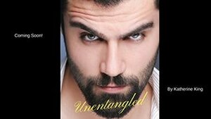 Unentangled by Katherine King