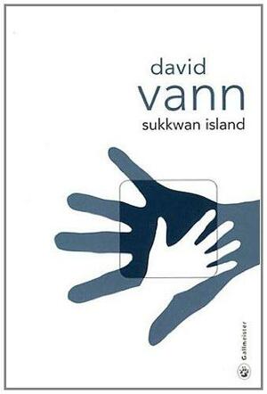 Sukkwan island by David Vann