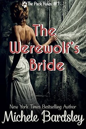 The Werewolf's Bride by Michele Bardsley