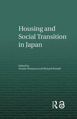 Housing and Social Transition in Japan by 