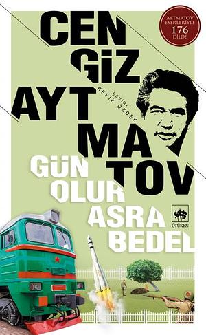 Gün Olur Asra Bedel by Chingiz Aïtmatov