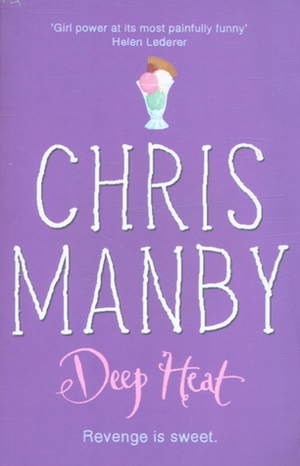 Deep Heat by Chris Manby