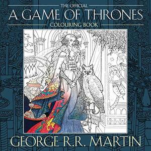 The Official A Game of Thrones Colouring Book by George R.R. Martin