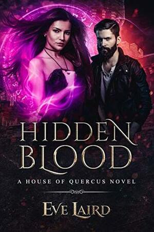 Hidden Blood: A Paranormal & Urban Fantasy Romance by Eve Laird