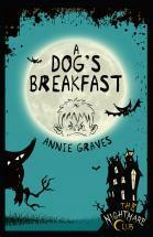 A Dog's Breakfast by Annie Graves